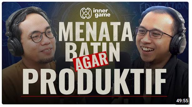 Rahasia Produktivitas: Inner Game Lebih Penting dari Sekadar Teknik